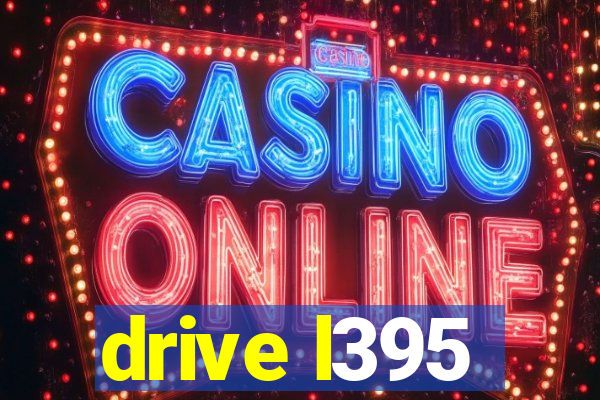 drive l395